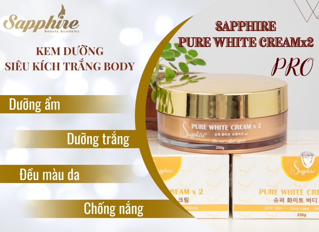 Kem dưỡng siêu kích trắng body Sapphire Pure White Creamx2 Pro 3